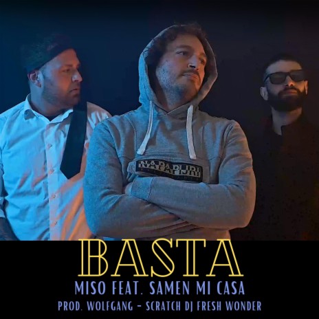 Basta ft. Samen mi casa | Boomplay Music