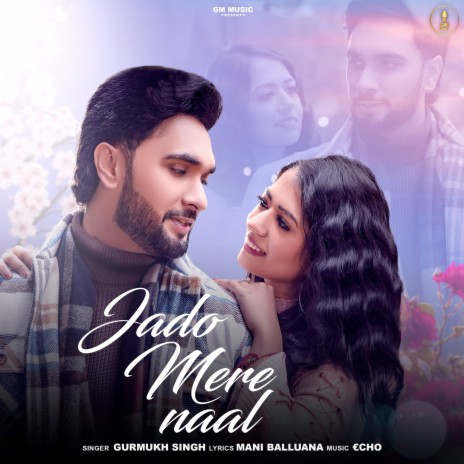 Jado Mere Naal | Boomplay Music