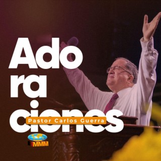 Adoraciones Pastor Carlos Guerra (En vivo)