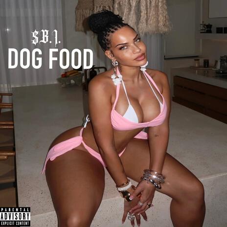 DOG FOOD | Boomplay Music