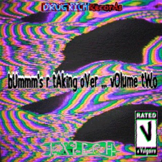 Bummm's R Taking Over, Vol. 2