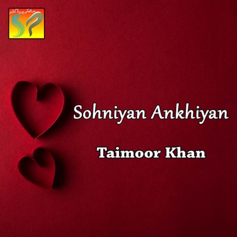 Sohniyan Ankhiyan | Boomplay Music