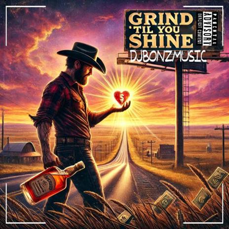 Grind 'Til You Shine | Boomplay Music