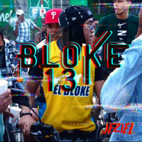 BLOKE 13 | Boomplay Music
