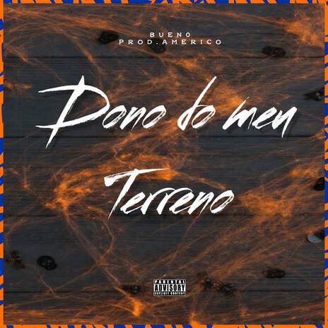 Dono Do Meu Terreno ft. contra cena | Boomplay Music