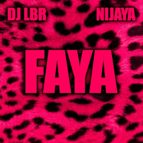 Faya ft. Nijaya | Boomplay Music