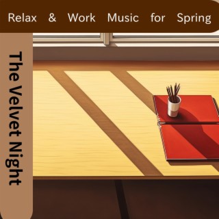 Relax & Work Music for Spring