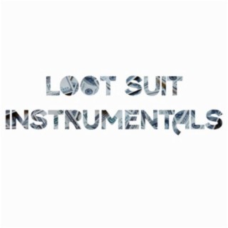 Loot Suit Instrumentals