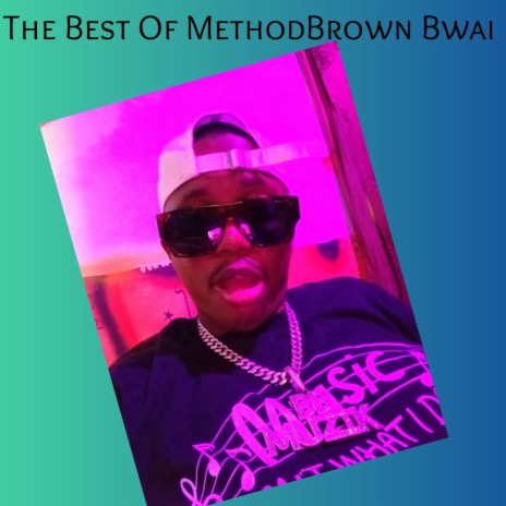 Bam Bam/Method BrownBwai