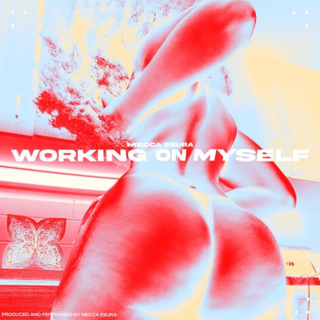 Working on Myself | Boomplay Music