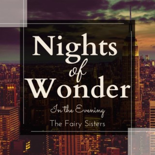 Nights of Wonder - In the Evening