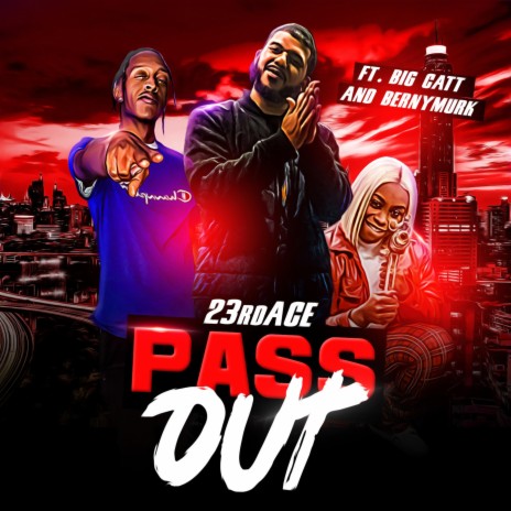 Pass Out ft. BernyMurk & Big Catt | Boomplay Music