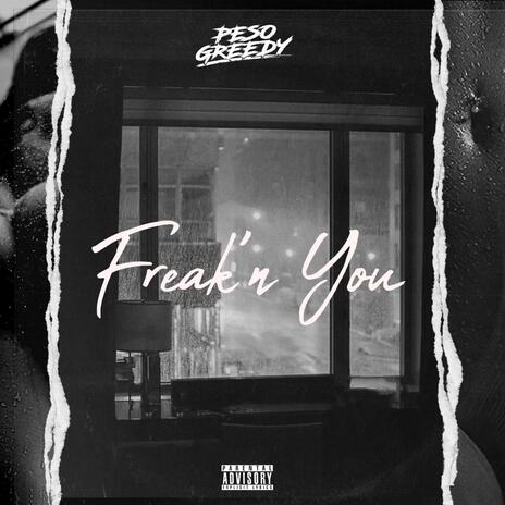 Freak'n You | Boomplay Music