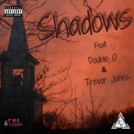 Shadows ft. Double O & Trevor Jones