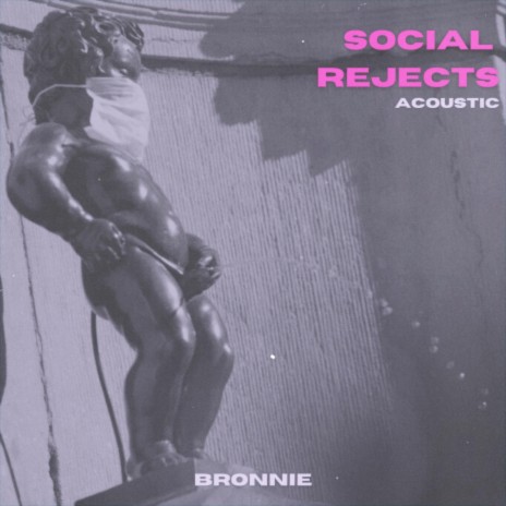 Social Rejects (Acoustic) | Boomplay Music