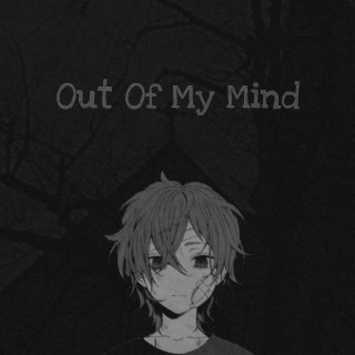 Out Of My Mind