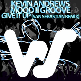 Give It Up (San Sebastian Remix)
