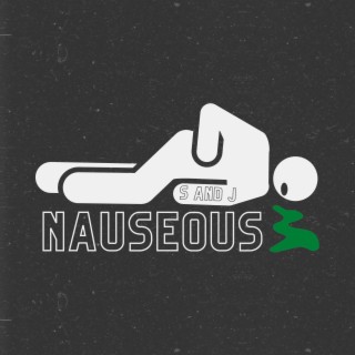 NAUSEOUS lyrics | Boomplay Music