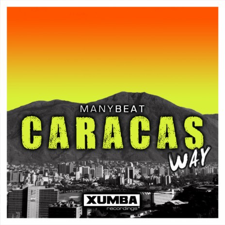 Caracas Way (Original Mix) | Boomplay Music