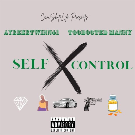Self Control ft. TooBooted Manny