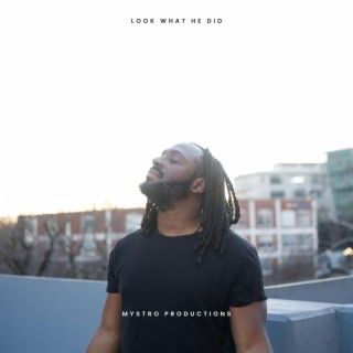 LOOK WHAT HE DID ft. Matt Deloa✟ch lyrics | Boomplay Music