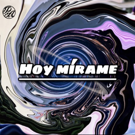 Hoy Mirame | Boomplay Music