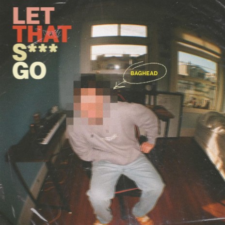 Let That Shit Go | Boomplay Music