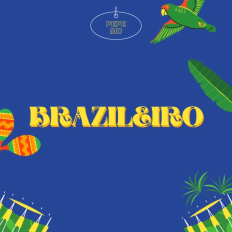 Brazileiro ft. No Tap Label | Boomplay Music