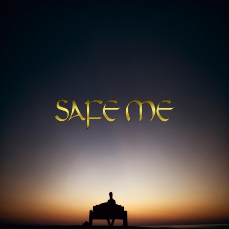 Safe Me | Boomplay Music