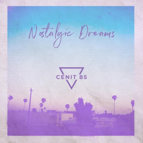 Nostalgic Dreams | Boomplay Music