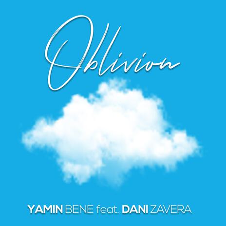 Oblivion ft. Dani Zavera | Boomplay Music