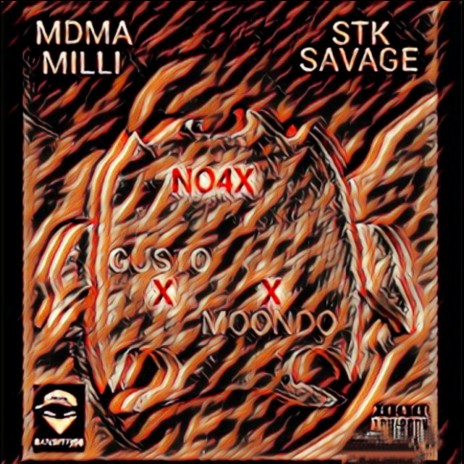No4x ft. STK Savage & Gusto Moondo | Boomplay Music