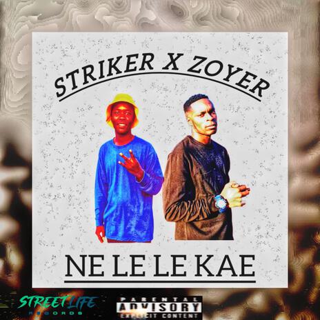 Ne le le kae ft. Zoy3r | Boomplay Music