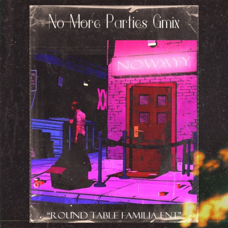 No More Parties (Gmix) | Boomplay Music