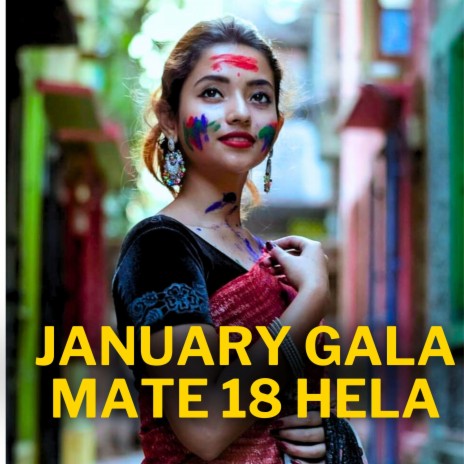 JANUARY GALA MATE 18 HELA | Boomplay Music