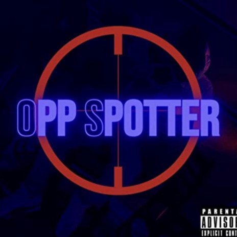 Opp Spotter | Boomplay Music