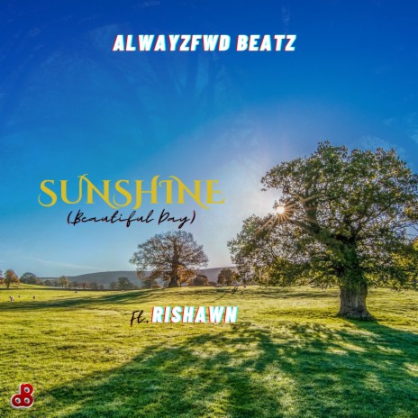 Sunshine: Beautiful Day (Remix) ft. Rishawn | Boomplay Music
