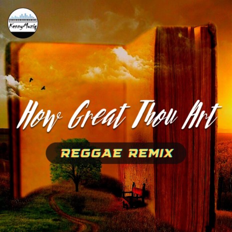 How Great Thou Art (Reggae Version) | Boomplay Music