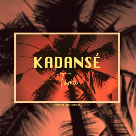 Kadansé | Boomplay Music