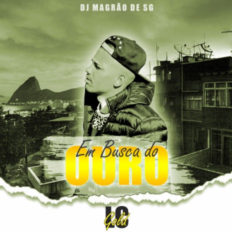 Em Busca do Ouro ft. LC Gold | Boomplay Music