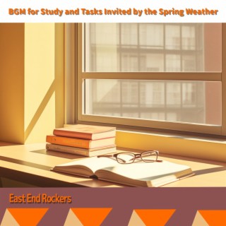Bgm for Study and Tasks Invited by the Spring Weather