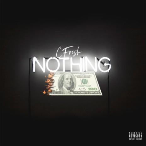 Nothing ft. C Fresh | Boomplay Music