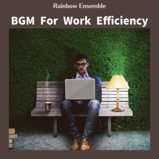 BGM For Work Efficiency