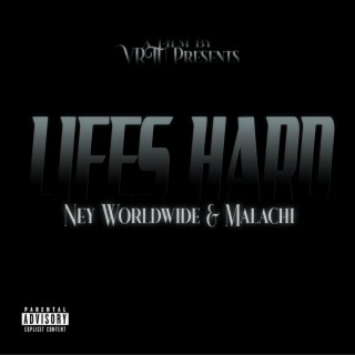 Lifes Hard ft. Malachi lyrics | Boomplay Music