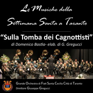 SULLA TOMBA DEI CAGNOTTISTI (funeral march)