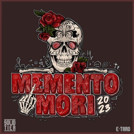 Memento Mori 2023 ft. SOLID TIER | Boomplay Music