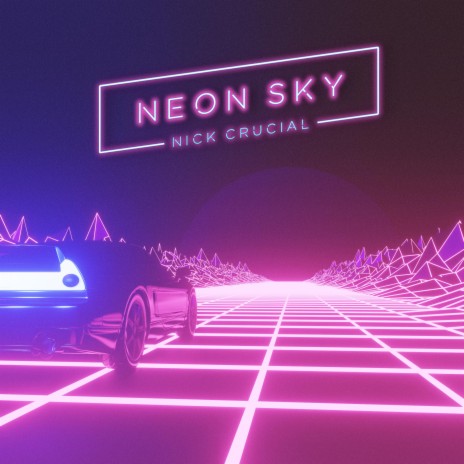 Neon Sky | Boomplay Music