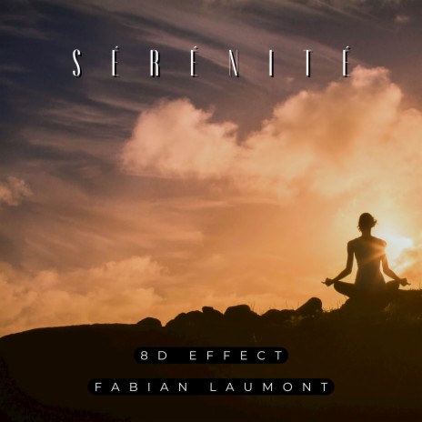 Sérénité ft. 8D Effect | Boomplay Music