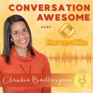 Conversation Awesome avec KarmaKin
