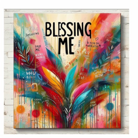 Blessing Me | Boomplay Music